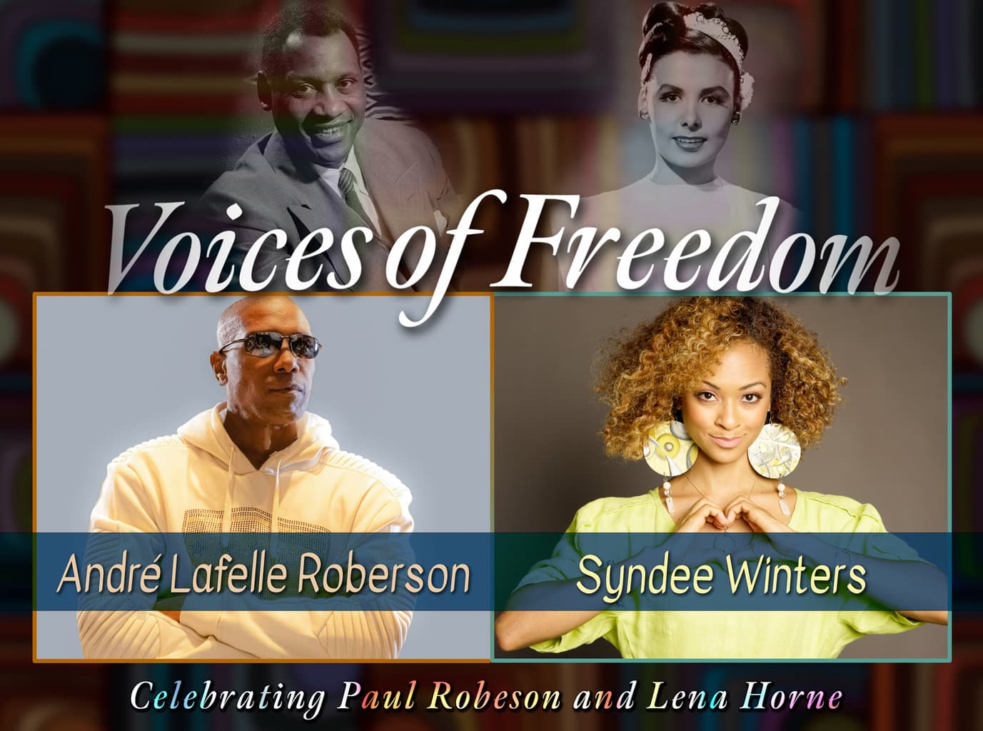 Voices of Freedom Celebrating Paul Robeson and Lena Horne Ed Keane